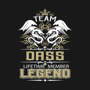 Dass Name T Shirt -  Team Dass Lifetime Member Legend Name Gift Item Tee T-Shirt