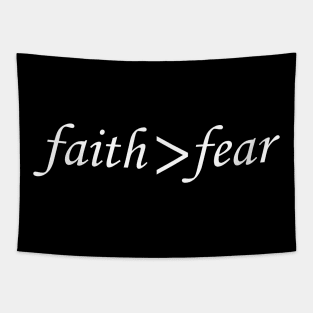 Faith is Greater Than Fear Tapestry