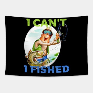 I can't, I fished Tapestry