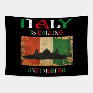 italy is calling and i must go Tapestry