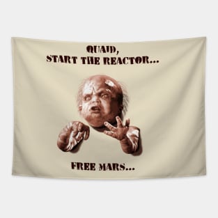 Total Recall (1990) Kuato "Quaid, start the reactor... Free Mars..." Tapestry