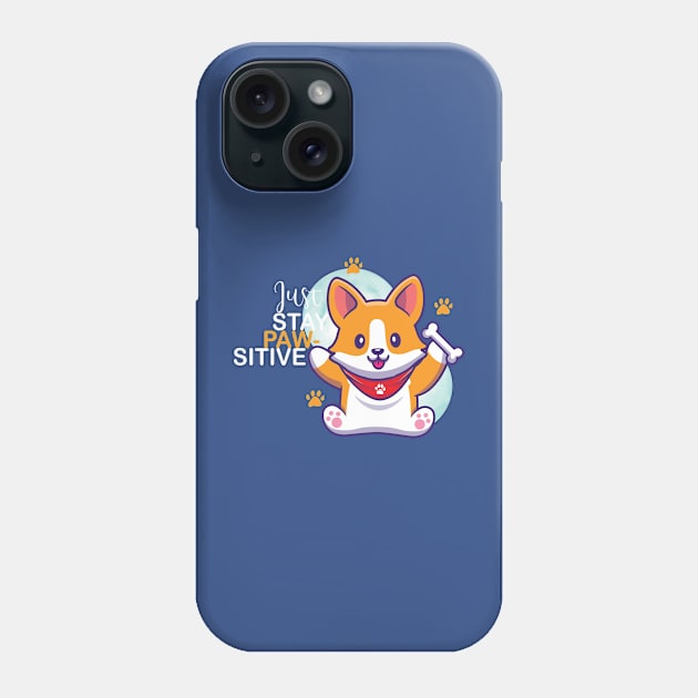 Just Stay Pawsitive Cute Kawaii funny Corgi Phone Case by YuriArt