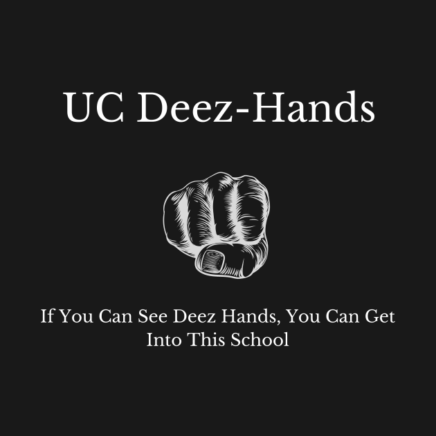 UC Deez Hands - Entrance Test by Single_Simulcast