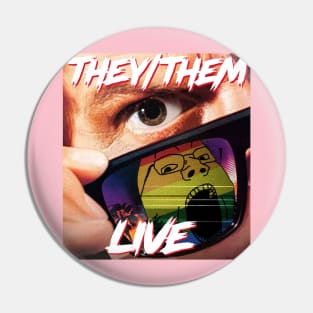 THEY/THEM LIVE Pin