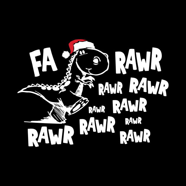 'Fa Rawr Rawr ' Cool Christmas T-Rex Dinosaur by ourwackyhome