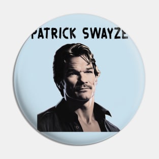 Patrick Swayze Pin