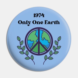 1974 "Only One Earth" Environment Day Pin