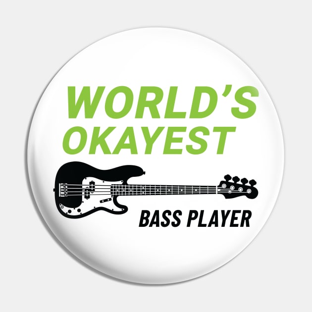 World's Okayest Bass Player P-Style Bass Guitar Light Theme Pin by nightsworthy