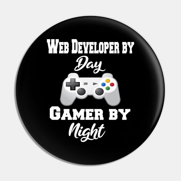 Web Developer By Day Gamer By Night Pin by Emma-shopping