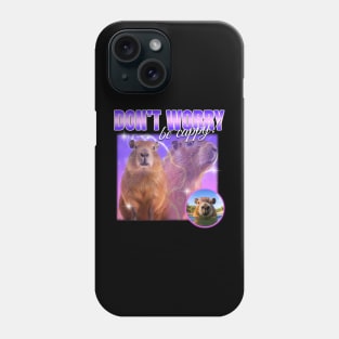 Don't Worry be Cappy Phone Case