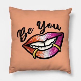 Be You : Lesbian Pillow