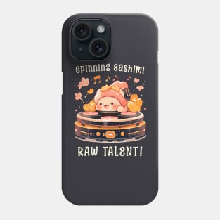 Spinning Sashimi: Raw Talent! Funny Kawaii Sushi Phone Case