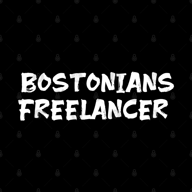 Bostonians freelancer for freelancers of Boston by Spaceboyishere