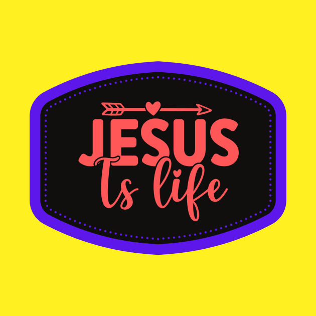 Jesus Is Life by Prayingwarrior