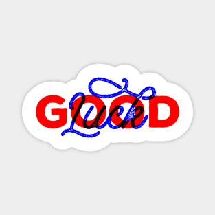 Good Luck Anaglyph design Magnet