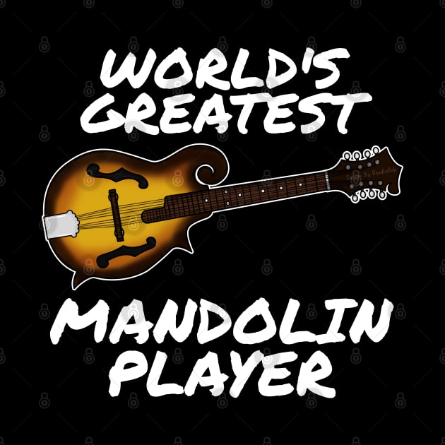 World's Greatest Mandolin Player Country Musician Funny by doodlerob