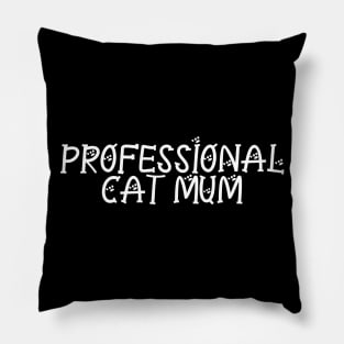 Professional Cat Mum Pillow