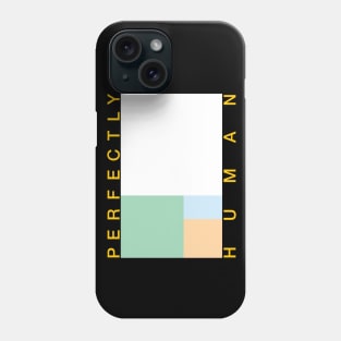 Perfectly Human - Unlabeled Pride Flag Phone Case