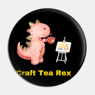 Craft Tea Rex Pin