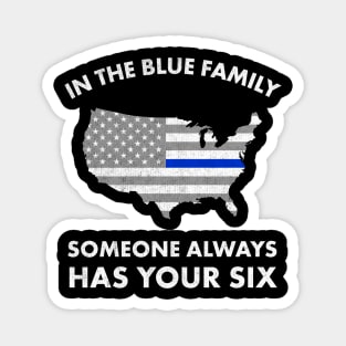 Police Thin Blue Line Family Got Your Six Backup Pride Magnet