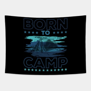 Born To Camp Tapestry