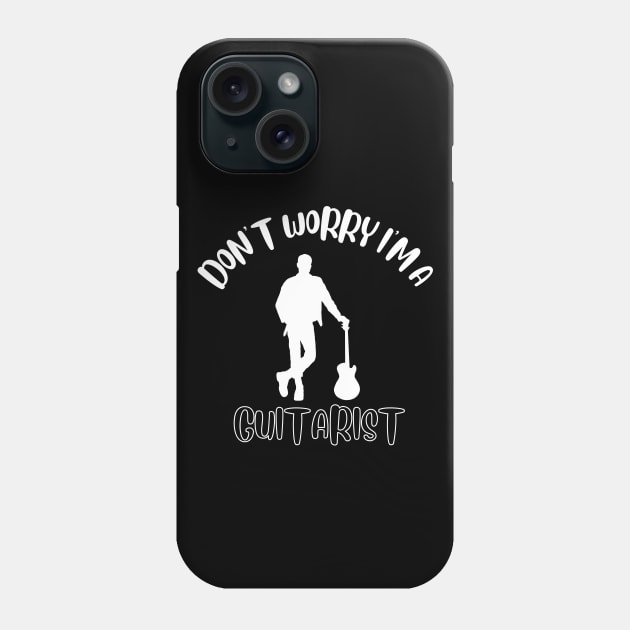 Don't Worry I'm A Guitarist Phone Case by NivousArts