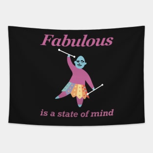 Fabulous is a State of Mind Tapestry