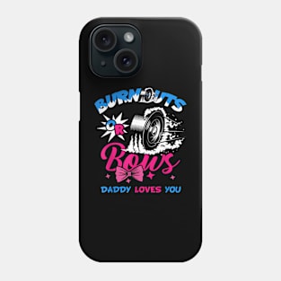 Funny Gender Reveal Burnout Or Bows Phone Case