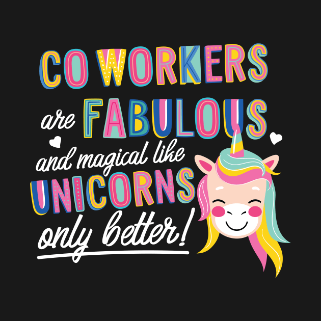 Co-Workers are like Unicorns Gift Idea by BetterManufaktur