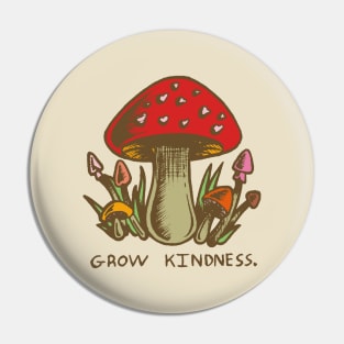 "Grow Kindness" Cute Vintage Mushroom - Light Earthy Version Pin