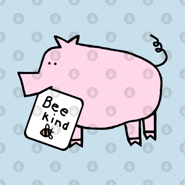 Cute Pig Be Kind by ellenhenryart