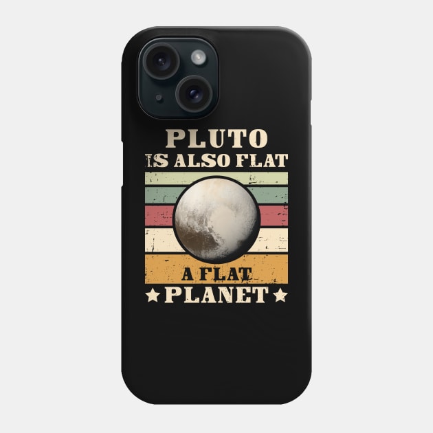 Pluto is also flat, a flat PLANET Phone Case by Made by Popular Demand