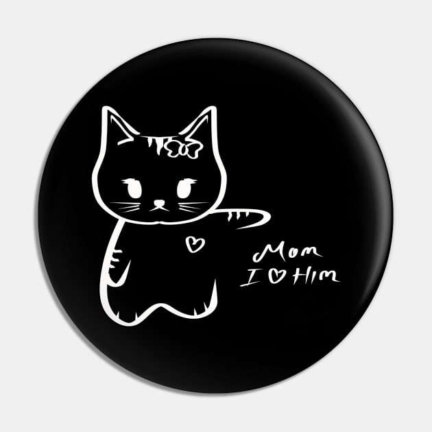 Mom I Love Him Pin by Introvert Home 