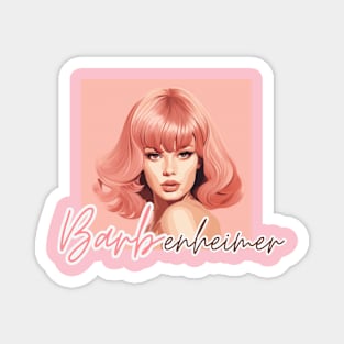 barbenheimer pink girl Magnet