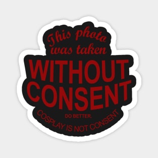 Without Consent Cosplay Sign Magnet