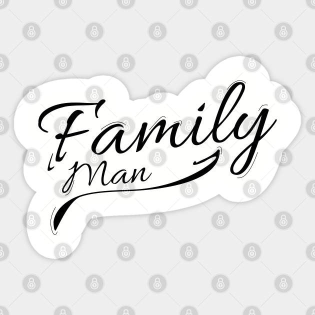 Aan het leren slijtage Verleiden Family man - Family - Sticker | TeePublic