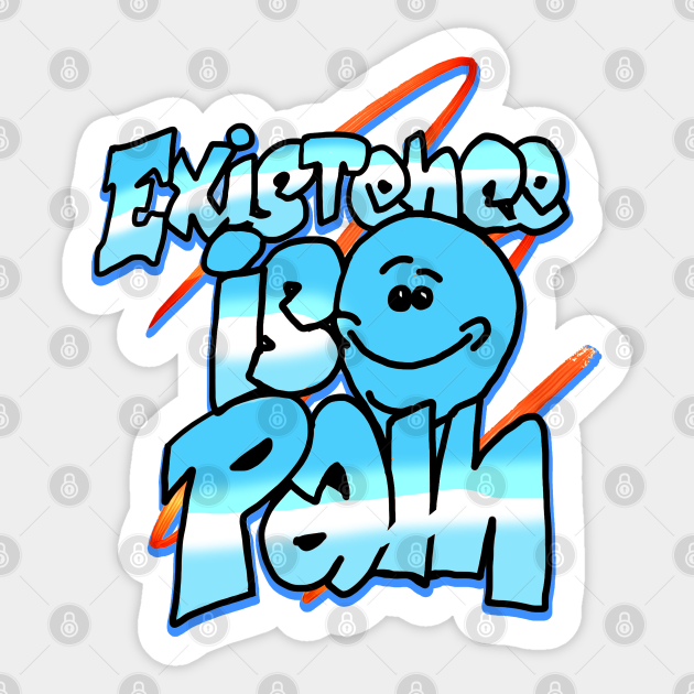 Mr. Meeseeks "Existence Is Pain" Quote - Rick And Morty - Aufkleber | Teepublic De