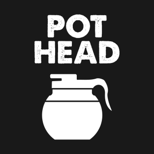 Pot Head T-Shirt