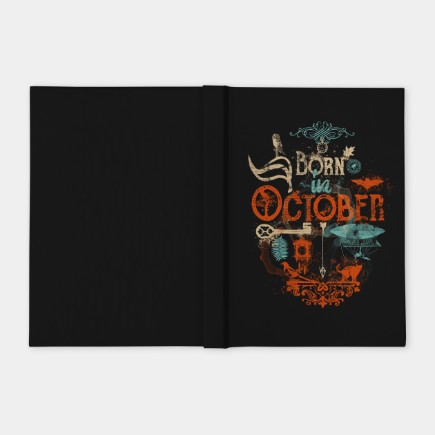 Born in October - Born In October - Notebook | TeePublic