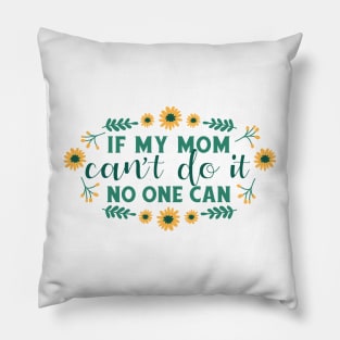 Mother's day quote flowers Pillow