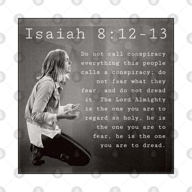 Isaiah 8:12-13 by Bible Verses by Deb