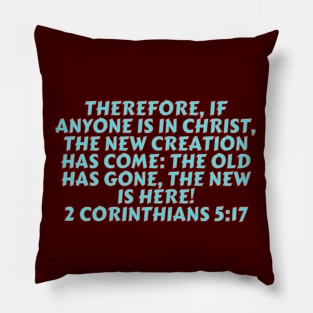 Bible Verse 2 Corinthians 5:17 Pillow