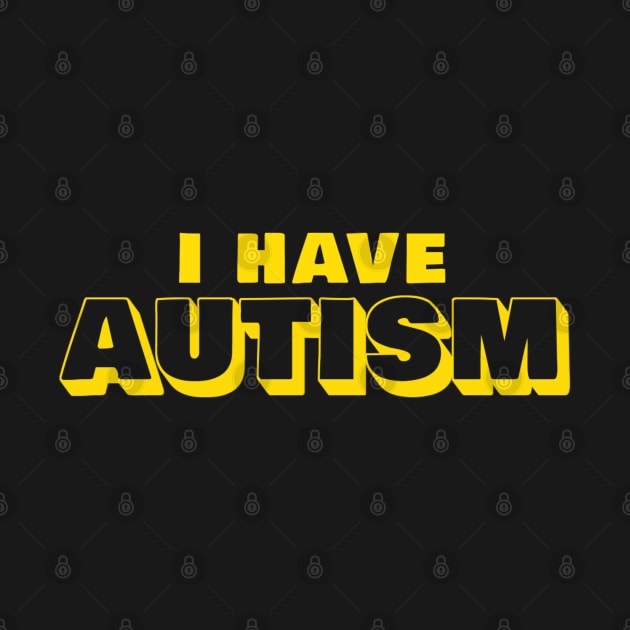 I Have Autism by TidenKanys