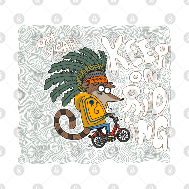 Keep on Riding! by Fresh! Printsss ™