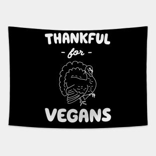 Thankful for vegans thanksgiving Tapestry