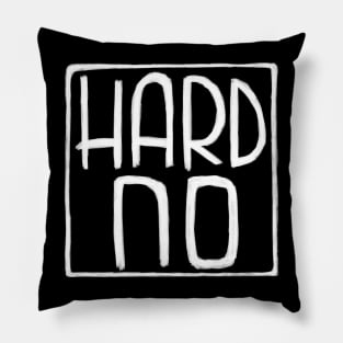 Irish Slang, Sarcasm,  Hard No Pillow