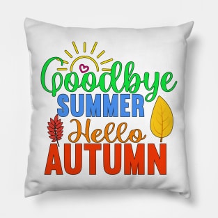 Goodbye Summer - Hello Autumn Pillow