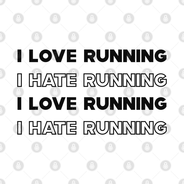 Runner - I love running I hate running by KC Happy Shop