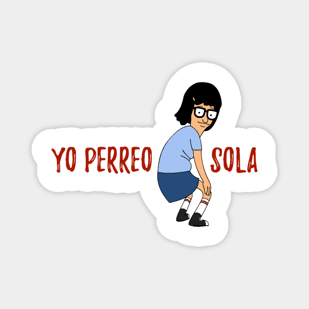 Yo Perro Sola - Twerking Magnet by verde