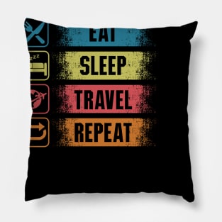 Eat sleep travel repeat Pillow